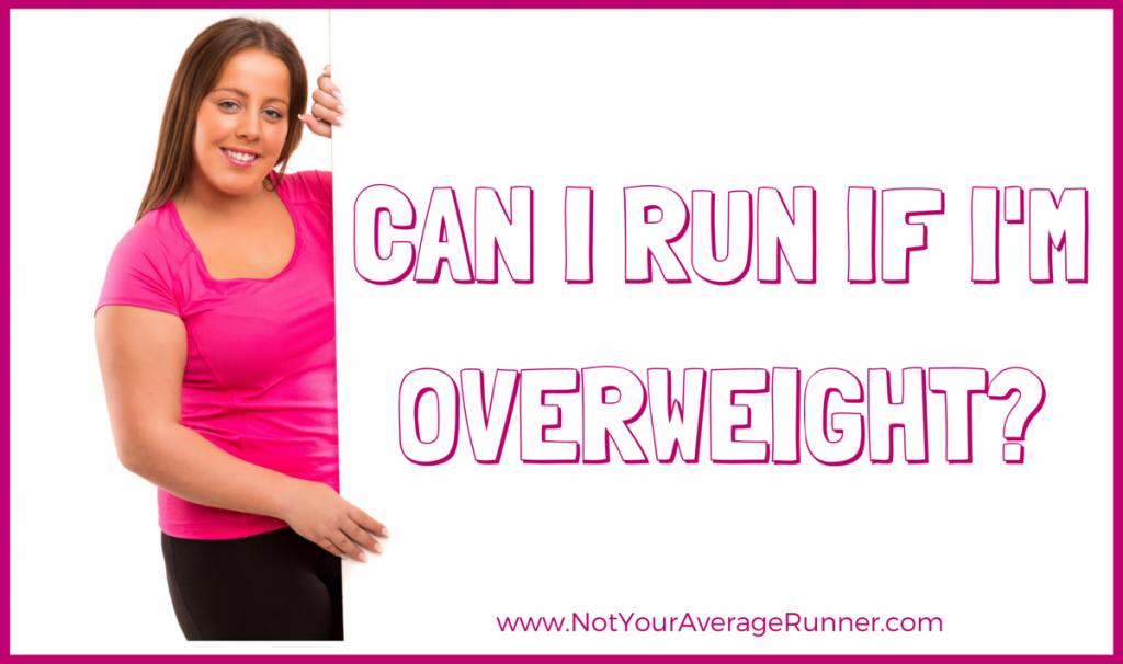 can i run if im overweight