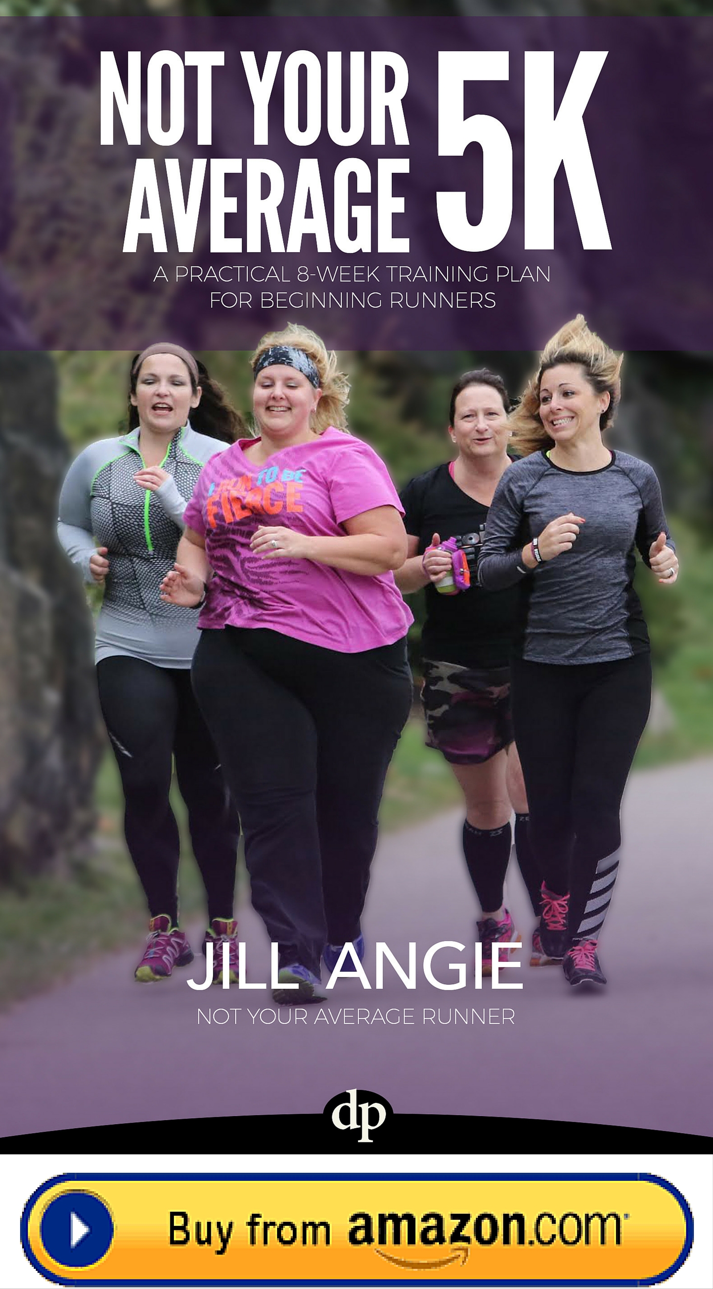 Not Your Average 5K book by Jill Angie - Not Your Average Runner