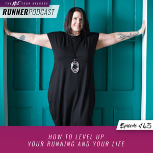 How to Level Up Your Running and Your Life