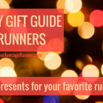 The Ultimate Holiday Gift Guide For Runners!