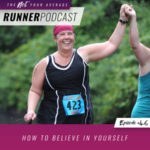 Ep #46: How to Believe in Yourself
