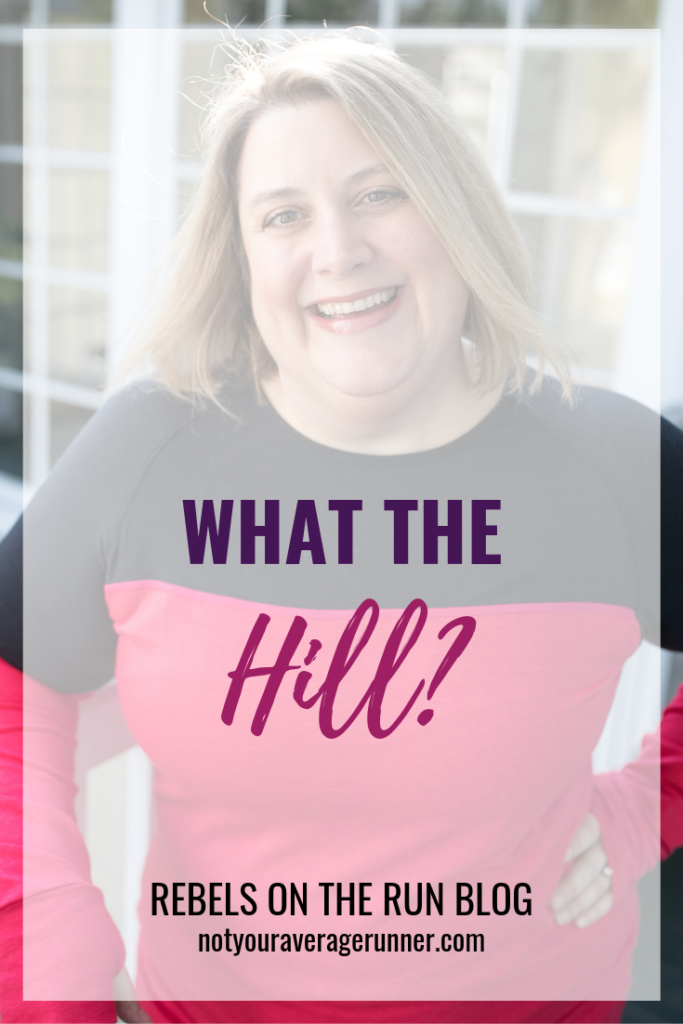 What the hill? https://notyouraveragerunner.com/what-the-hill/