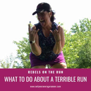 What to do about a terrible run