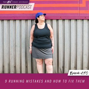 9 Running Mistakes and How to Fix Them