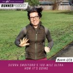 Ep #208: Sierra Swofford’s 100-Mile Ultra: How It’s Going
