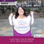 Ep #229: 4 Mistakes You’re Making with Your Resolutions