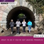 Ep #230: What to Do if You’re Not Making Progress