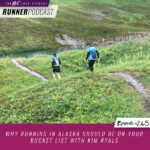 Ep #245: Why Running in Alaska Should Be On Your Bucket List with Kim Ryals