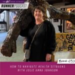Ep #253: How to Navigate Health Setbacks with Julie Anna Johnson