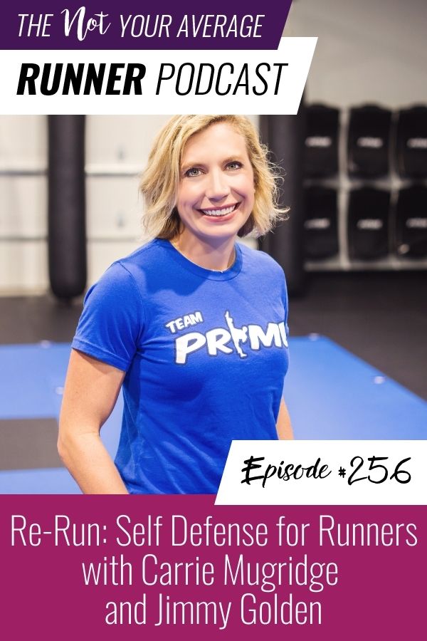 Not Your Average Runner | Re-Run: Self Defense for Runners Carrie Mugridge Jimmy Golden