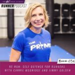 Ep #256: Re-Run: Self Defense for Runners with Carrie Mugridge and Jimmy Golden