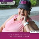 Ep #258: How to Stay Accountable to Your Training Plan