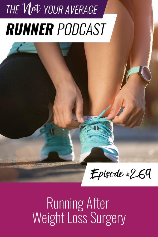 Not Your Average Runner with Jill Angie | Running After Weight Loss Surgery