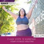 Ep #279: 5 Easy Steps to Kickstart Your Fitness Routine