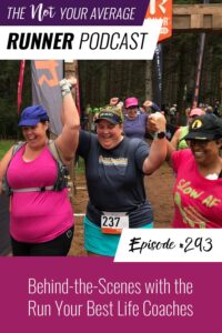 Not Your Average Runner with Jill Angie | Behind-the-scenes with the Run Your Best Life Coaches