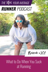 Not Your Average Runner with Jill Angie | What to Do When You Suck at Running