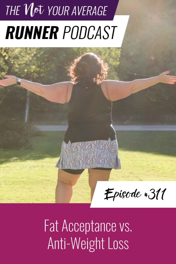 Not Your Average Runner with Jill Angie | Fat Acceptance vs. Anti-Weight Loss