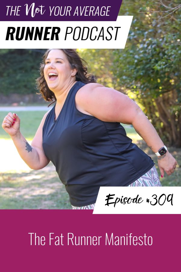 Not Your Average Runner with Jill Angie | The Fat Runner Manifesto