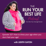 Ep # 327 How to dress your age when you don’t feel your age