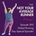 Ep #395: Global Running Day Special Episode!